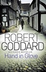 Hand In Glove - Robert Goddard - 9780552164511