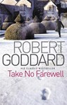 Take No Farewell - Robert Goddard - 9780552164528