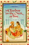 A Teardrop on the Cheek of Time - Diana Preston ; Michael Preston - 9780552166881