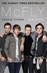 McFly - Unsaid Things...Our Story - Tom Fletcher ; Danny Jones ; Harry Judd ; Dougie Poynter - 9780552168540