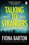 Talking to Strangers - Fiona Barton - 9780552175876