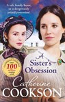 A Sister's Obsession - Catherine Cookson - 9780552176248