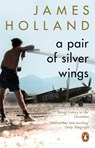 A Pair of Silver Wings - James Holland - 9780552176743