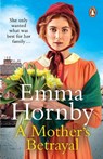 A Mother’s Betrayal - Emma Hornby - 9780552178105