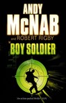 Boy Soldier - Andy McNab ; Robert Rigby - 9780552552219