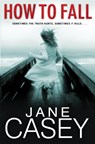 How to Fall - Jane Casey - 9780552566032