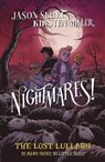 Nightmares! The Lost Lullaby - Jason Segel ; Kirsten Miller - 9780552571036