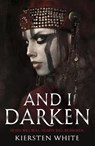 And I Darken - Kiersten White - 9780552573740