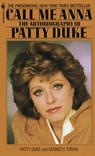 Call Me Anna: The Autobiography of Patty Duke - Patty Duke - 9780553272055