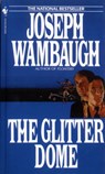The Glitter Dome - Joseph Wambaugh - 9780553272598