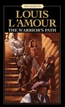 The Warrior's Path: The Sacketts - Louis L'Amour - 9780553276909