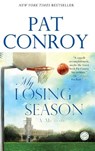 My Losing Season: A Memoir - Pat Conroy - 9780553381900