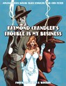 Raymond Chandler's Trouble Is My Business - Raymond Chandler ; Arvind Ethan David - 9780553387599