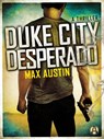 Duke City Desperado - Max Austin - 9780553390322