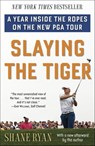 Slaying the Tiger - Shane Ryan - 9780553390674