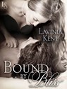 Bound by Bliss - Lavinia Kent - 9780553394177