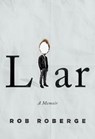 Liar - Rob Roberge - 9780553448078