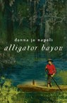 Alligator Bayou - Donna Jo Napoli - 9780553494174