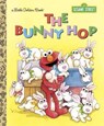 The Bunny Hop (Sesame Street) - Sarah Albee - 9780553507980