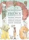 The Purloining of Prince Oleomargarine - Mark Twain ; Philip C. Stead - 9780553523249