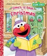 Elmo's 12 Days of Christmas - Sarah Albee - 9780553524307