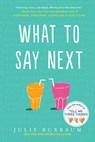 What to Say Next - Julie Buxbaum - 9780553535716