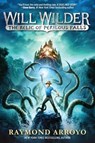 Will Wilder #1: The Relic of Perilous Falls - Raymond Arroyo - 9780553539615
