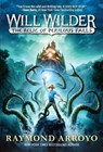 Will Wilder #1: The Relic of Perilous Falls - Raymond Arroyo - 9780553539622