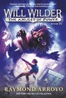 Will Wilder #3: The Amulet of Power - Raymond Arroyo - 9780553539738