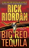 Riordan, R: Big Red Tequila - Rick Riordan - 9780553576443