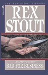 Bad for Business - Rex Stout - 9780553763027