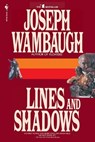 Lines and Shadows - Joseph Wambaugh - 9780553763256