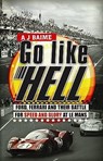 Go Like Hell - A J Baime - 9780553818390