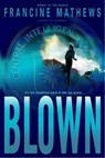 Blown - Francine Mathews - 9780553901498