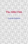 The Alibi Club - Francine Mathews - 9780553902907