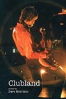 Clubland - Dave Morrison - 9780557791262