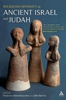 Religious Diversity in Ancient Israel and Judah - Francesca (University of Exeter Stavrakopoulou ; John (University of Oxford Barton - 9780567032164