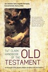T&T Clark Handbook of the Old Testament - Professor Jan Christian Gertz ; Professor Angelika Berlejung ; Professor Konrad Schmid ; Professor Markus Witte - 9780567253682