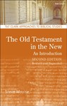 The Old Testament in the New: An Introduction - Professor Steve (Newman University Moyise - 9780567656339