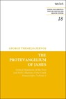 The Protevangelium of James - DR. GEORGE T.  (UNIVERSITY OF NORTH CAROLINA WILMINGTON,  USA) Zervos - 9780567704511
