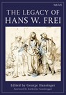 The Legacy of Hans W. Frei - George Hunsinger - 9780567706072