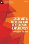 Systematic Theology and Pentecostal Experiences - Dr John Daniel L. (Norwegian School of Leadership and Theology Andersen - 9780567723482
