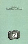 Philadelphia, Here I Come - Brian Friel - 9780571085866