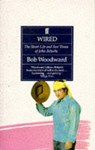Wired: the Short Life & Fast Times of Jo - WOODWARD,  Bob - 9780571141647