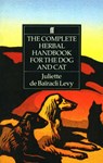 The Complete Herbal Handbook for the Dog and Cat - Juliette de Bairacli Levy - 9780571161157