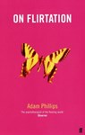 On Flirtation - Adam Phillips - 9780571174904