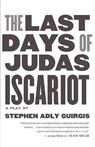 Last Days of Judas Iscariot - Stephen Adly Guirgis - 9780571211012