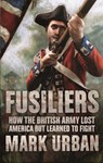 Fusiliers - Mark Urban - 9780571224883