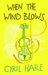 When the Wind Blows - Cyril Hare - 9780571245772