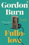 Fullalove - Gordon Burn - 9780571267019